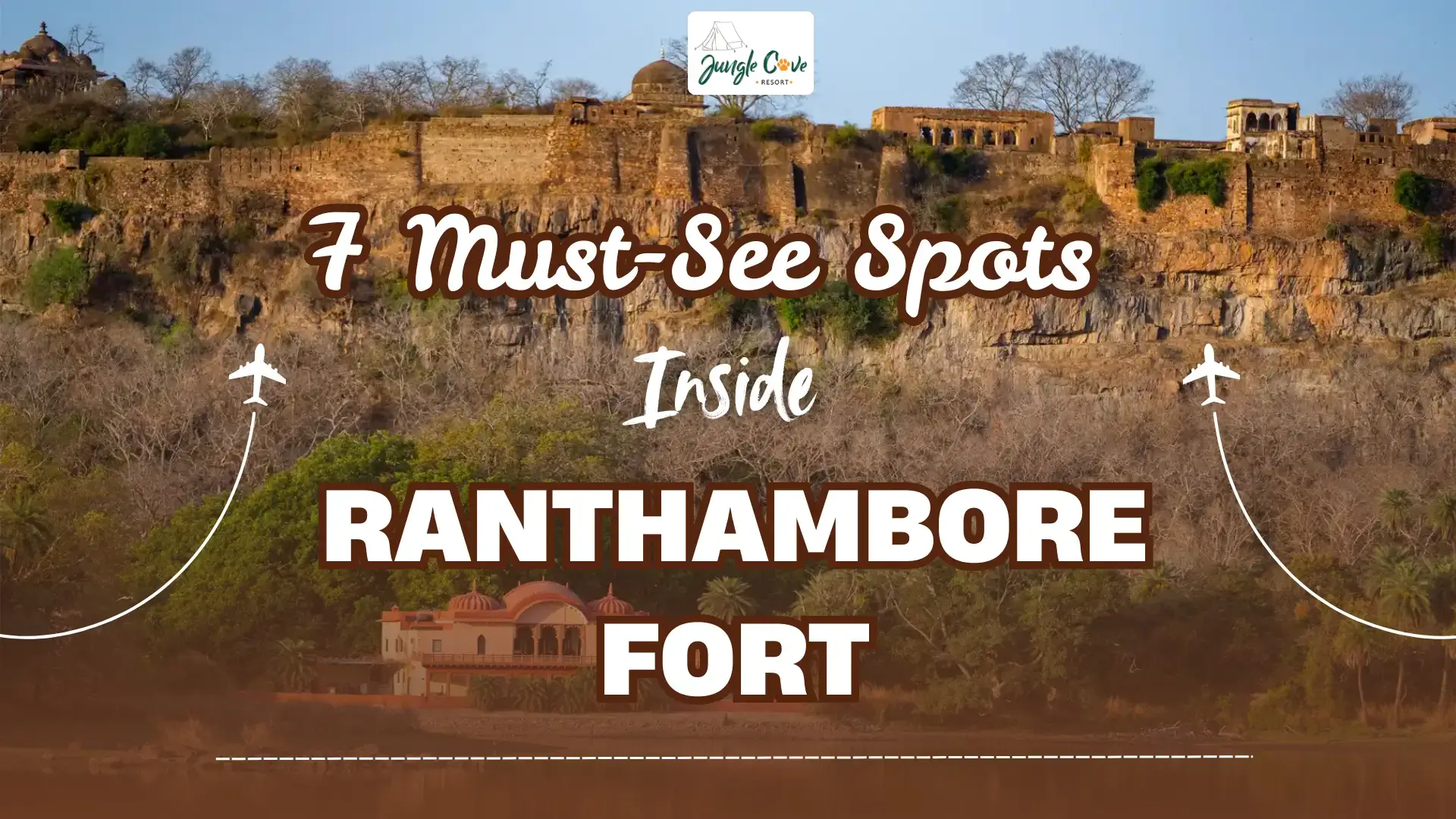 7 Must-See Spots Inside Ranthambore Fort (Plus How to Avoid the Crowds)
